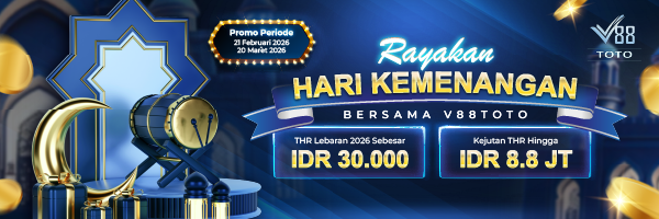 V88Toto Promo THR Lebaran Tahun 2026 Sebesar IDR 30.000 & Kejutan THR hingga IDR 8.8JT
